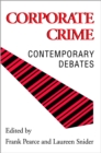 Image for Corporate Crime: Contemporary Debates