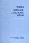 Image for Creating Knowledge, Strengthening Nations : The Changing Role Of Higher Education