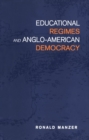 Image for Educational Regimes and Anglo-American Democracy