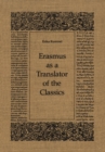 Image for Erasmus as a Translator of the Classics