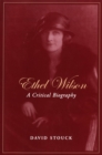 Image for Ethel Wilson: A Critical Biography
