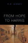 Image for From Hope to Harris: The Reshaping of Ontario&#39;s Schools