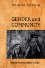 Image for Gender and Community: Muslim Women&#39;s Rights in India