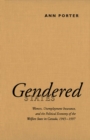 Image for Gendered States: Women, Unemployment Insurance, and the Political Economy of the Welfare State in Canada, 1945-1997