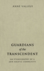Image for Guardians of the Transcendent: An Ethnography of a Jain Ascetic Community