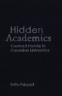 Image for Hidden Academics: Contract Faculty in Canadian Universities