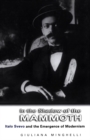 Image for In the Shadow of the Mammoth: Italo Svevo and the Emergence of Modernism