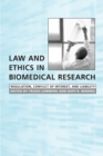 Image for Law and Ethics in Biomedical Research: Regulation, Conflict of Interest and Liability