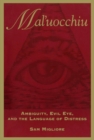 Image for Mal&#39;uocchiu: Ambiguity, Evil Eye, and the Language of Distress