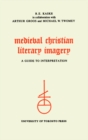Image for Medieval Christian Literary Imagery: A Guide to Interpretation