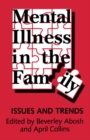 Image for Mental Illness in the Family: Issues and Trends