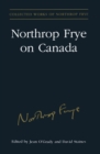 Image for Northrop Frye on Canada : v. 12