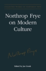 Image for Northrop Frye on modern culture