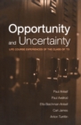 Image for Opportunity and Uncertainty: Life Course Experiences of the Class of &#39;73