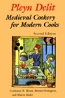 Image for Pleyn Delit: Medieval Cookery for Modern Cooks