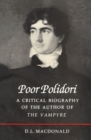 Image for Poor Polidori: A Critical Biography of the Author of The Vampyre