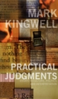 Image for Practical Judgments: Essays in Culture, Politics, and Interpretation