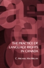 Image for Practice of Language Rights in Canada