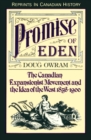 Image for Promise of Eden: The Canadian Expansionist Movement and the Idea of the West, 1856-1900