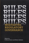 Image for Rules, Rules, Rules, Rules: Multi-Level Regulatory Governance