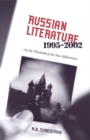 Image for Russian Literature, 1995-2002: On the Threshold of a New Millennium
