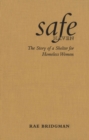 Image for Safe Haven: The Story of a Shelter for Homeless Women