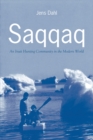 Image for Saqqaq: An Inuit Hunting Community in the Modern World.