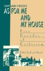 Image for Sinclair Ross&#39;s &quot;as for ME and My House&quot;: Five Decades of Criticism.