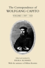 Image for Correspondence of Wolfgang Capito: Volume 1: 1507-1523 : v. 1,