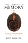 Image for Gallery of Memory: Literary and Iconographic Models in the Age of the Printing Press