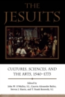 Image for Jesuits: Cultures, Sciences, and the Arts, 1540-1773