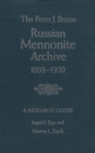 Image for Peter J. Braun Russian Mennonite Archive: A Research Guide