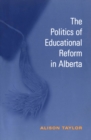 Image for Politics of Educational Reform in Alberta