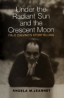 Image for Under the Radiant Sun and the Crescent Moon: Italo Calvino&#39;s Storytelling