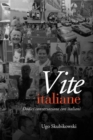 Image for Vite italiane: Dodici conversazioni con italiani