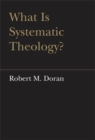 Image for What Is Systematic Theology?