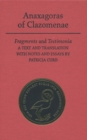 Image for Anaxagoras of Clazomenae: fragments and testimonia : a text and translation with notes and essays