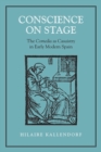 Image for Conscience on Stage: The Comedia as Casuistry in Early Modern Spain