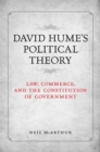 Image for David Hume&#39;s Political Theory: Law, Comm