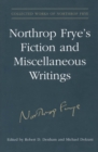 Image for Northrop Frye&#39;s Fiction and Miscellaneous Writings: Volume 25 : v. 25