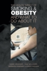 Image for Health Impact of Smoking and Obesity and What to Do About It