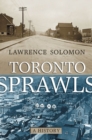 Image for Toronto Sprawls: A History