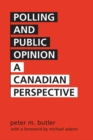 Image for Polling And Public Opinion : A Canadian Perspective