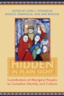 Image for Hidden in Plain Sight: Contributions of Aboriginal Peoples to Canadian Identity and Culture, Volume II