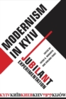 Image for Modernism in Kyiv: Jubilant Experimentation