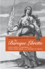 Image for Baroque Libretto: Italian Operas and Oratorios in the Thomas Fisher Library, U of T