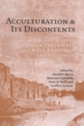 Image for Acculturation and Its Discontents: The Italian Jewish Experience Between Exclusion and Inclusion