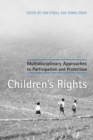 Image for Children&#39;s Rights: Multidisciplinary Approaches to Participation and Protection