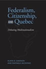 Image for Federalism, Citizenship and Quebec