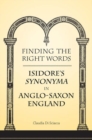 Image for Finding the  Right Words: Isidore&#39;s Synonyma in Anglo-Saxon England
